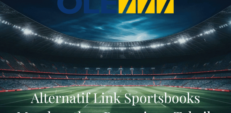 Alternatif Link Sportsbooks Mendapatkan Permainan Tebaik