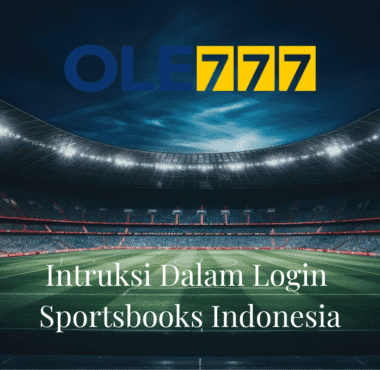 Intruksi Dalam Login Sportsbooks Indonesia